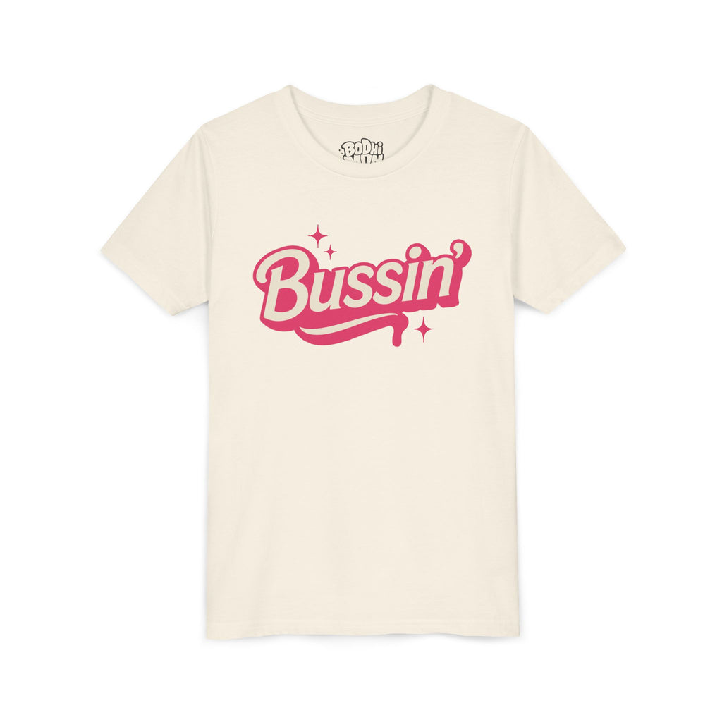BUSSIN