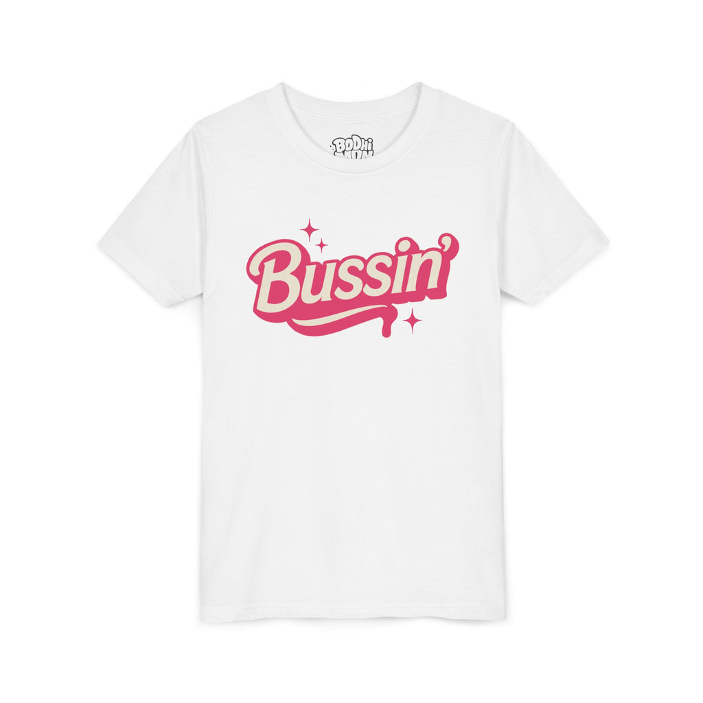BUSSIN